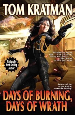 Days of Burning, Days of Wrath, 8 - Kratman, Tom