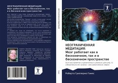 NEOGRANIChENNAYa MEDITACIYa: Mozg rabotaet kak w beskonechnom, tak i w beskonechnom prostranstwe - Gomes, Roberto Guillermo