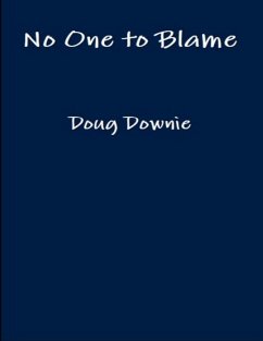 No One to Blame (eBook, ePUB) - Downie, Doug