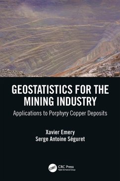 Geostatistics for the Mining Industry (eBook, PDF) - Emery, Xavier; Séguret, Serge Antoine