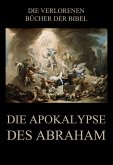 Die Apokalypse des Abraham (eBook, ePUB)
