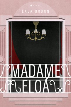 Madame Eloá (eBook, ePUB) - Brunn, Lala