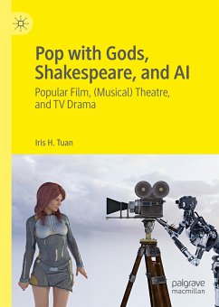 Pop with Gods, Shakespeare, and AI (eBook, PDF) - Tuan, Iris H.