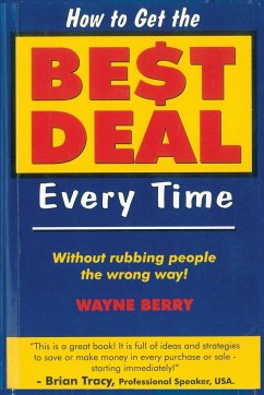 How To Get The Best Deal Everytime - Berry, Wayne