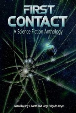 First Contact: A Science Fiction Anthology - Salgado-Reyes, Jorge; Olsen, John M.; Cohen, Ariel