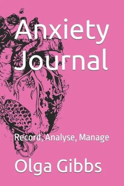 Anxiety Journal - Gibbs, Olga