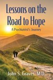 Lessons on the Road to Hope: A Psychiatrist's Journey