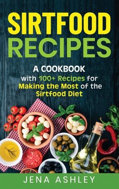 Sirtfood Recipes - Ashley, Jena