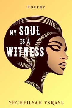 My Soul is a Witness - Ysrayl, Yecheilyah