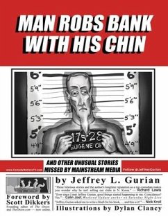 Man Robs Bank With His Chin - Gurian, Jeffrey L