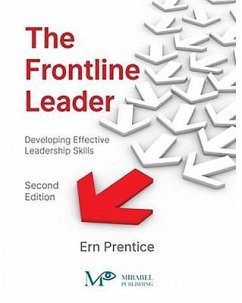 The Frontline Leader: Developing Effective Leadership Skills - Prentice, Ern