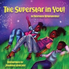 The Superstar in You: Affirmations for Children of Color - Wanamaker, Keirsten