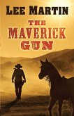 The Maverick Gun