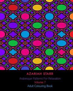 Arabesque Patterns For Relaxation Volume 7 - Starr, Azariah