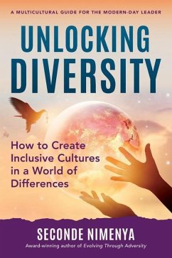 Unlocking Diversity: How to Create Inclusive Cultures in a World of Differences - Nimenya, Seconde
