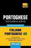 Portoghese Vocabolario - Italiano-Portoghese Brasiliano - per studio autodidattico - 3000 parole