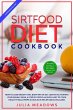 SirtFood Diet Cookbook - Bild 1