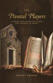 The Pivotal Players