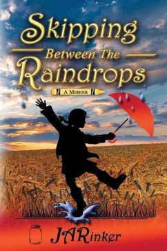 Skipping Between The Raindrops: A Memoir - Rinker, Ja