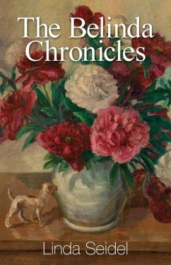 The Belinda Chronicles - Seidel, Linda