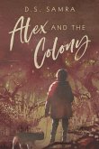 Alex and The Colony