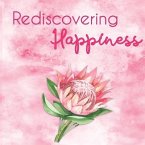 Rediscovering Happiness Journal
