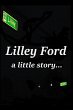 Lilley Ford: a little story... - Bild 1
