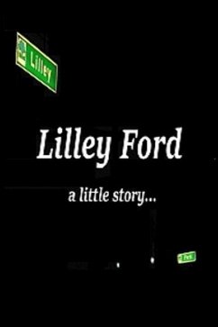 Lilley Ford: a little story... - Sherry Craven, Jethro Atmeetupmemoirs