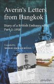 Averin's Letters from Bangkok Part 2: Diary of a British Embassy wife: 1958