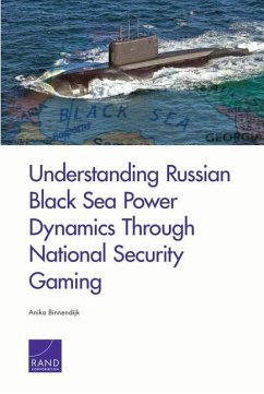 Understanding Russian Black Sea Power Dynamics Through National Security Gaming - Binnendijk, Anika