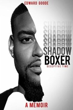 Shadow Boxer: Deceptive Time - Goode, Edward