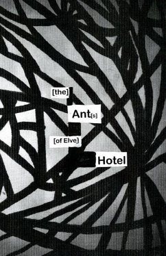 The Ants of elve Hotel: Mouffette Arts Publishing House - Wilson, Shawnda; Eaton, Leslie Jack; Aarame, Aarame