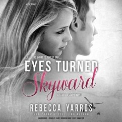 Eyes Turned Skyward Lib/E - Yarros, Rebecca