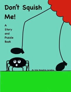 Don't Squish Me!: A Story and Puzzle Book - Cornelius, Julie Benedicta