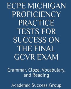 ECPE Michigan Proficiency Practice Tests for Success on the Final GCVR Exam - Academic Success Group