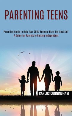 Parenting Teens - Cunningham, Carlos