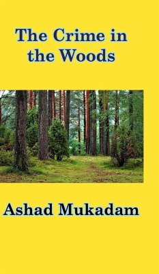 The Crime in the Woods - Mukadam, Ashad