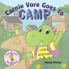 Carnie Vore goes to Camp - Phillips, Athena Z.