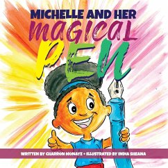 Michelle And Her Magical Pen - Monaye, Charron