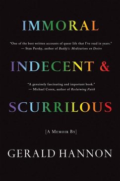 Immoral, Indecent, and Scurrilous - Hannon, Gerald