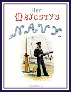 HER MAJESTY'S NAVY 1890 Including Its Deeds And Battles Volume 2 - Rathbone Low, Chas