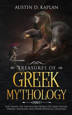 Treasures Of Greek Mythology - Kaplan, Austin D.