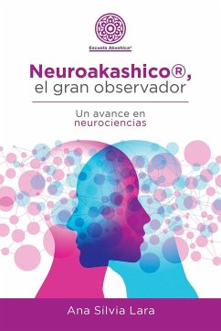 Neuroakashico®, El Gran Observador - Lara, Ana Silvia