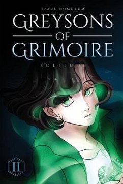Greysons of Grimoire: Solitude - Homdrom, Tpaul