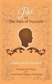 Pax and the Path of Purpose: Volume 5 of Do Unto Earth