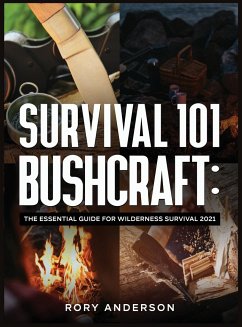 Survival 101 Bushcraft - Anderson, Rory