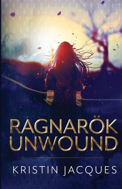 Ragnarok Unwound - Jacques, Kristin