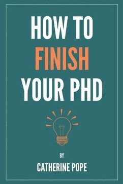 How to Finish Your PhD - Pope