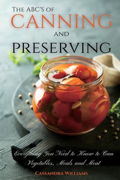The ABC'S of Canning and Preserving - Williams, Cassandra