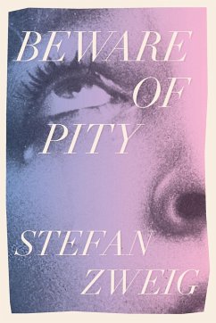 Beware of Pity - Zweig, Stefan
